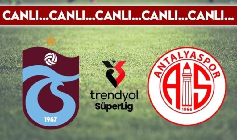 CANLI YAYIN: Trabzonspor – Antalyaspor CANLI AÇIKLAMA 2024/2025 Trendyol Süper Lig 19. hafta maçı – Son Dakika Spor Haberleri